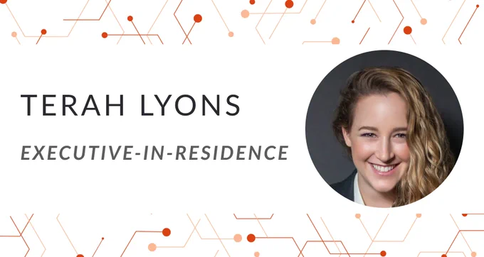 Terah Lyons, Executive-in-Residence