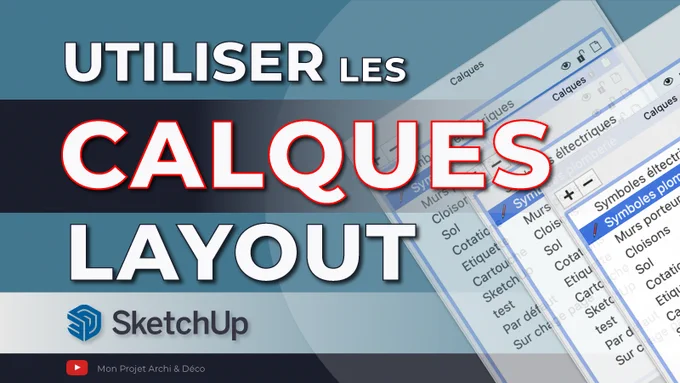 Comment bien utiliser les calques sur LayOut ?