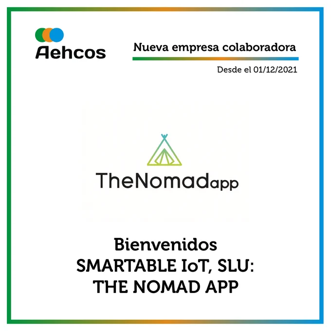 Creatividad con un marco cuadrado de colores verde, naranja y azul. Nueva empresa colaboradora. Desde el 01/12/2021. Logo TheNomadapp. Bienvenidos SMARTABLE IoT, SLU: TheNomadapp.