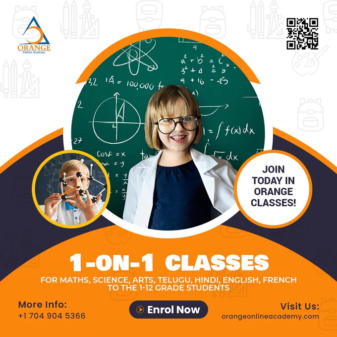 1-On-1 Classes for Maths, Science, Arts, Telugu, Hindi, English, and French. For Grades 1-12. Join Today.
Orange Classes | ✆ USA:  1 704-904-5366 | https://orangeonlineacaemy.com
#onlinetutions #onlinecoaching #onlinetuitions #tutionsinusa #mathsclasses