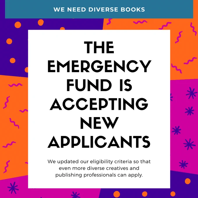 Graphic featuring a banner at the top that says "We Need Diverse Books" and text that reads, "The Emergency Fund is accepting new applicants. We updated our eligibility criteria so that even more diverse creatives and publishing professionals can apply.