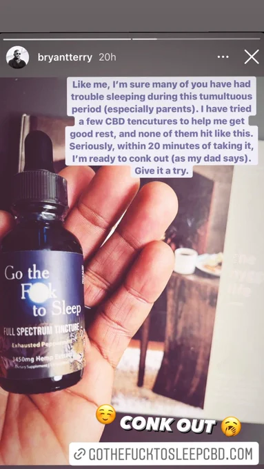 A hand holding a bottle of GO THE FUCK TO SLEEP CBD Tincture, along with a testimonial saying it helped him “conk out” and get some rest.