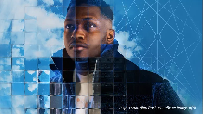 “This image shows a young black man wearing a black coat staring past the camera in front of a blue cloudy sky. The scene is refracted in different ways by a fragmented glass grid.... A neural network diagram is overlaid, familiarising the viewer with the formal architecture of AI systems.” Image credit and description: Alan Warburton/Better Images of AI. URL: https://betterimagesofai.org/images?idImage=0