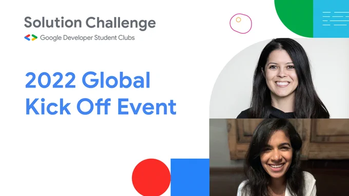 Solution Challenge Global Kickoff Event Video Thumbnail featuring Erica Hanson and Komal Sandhu
