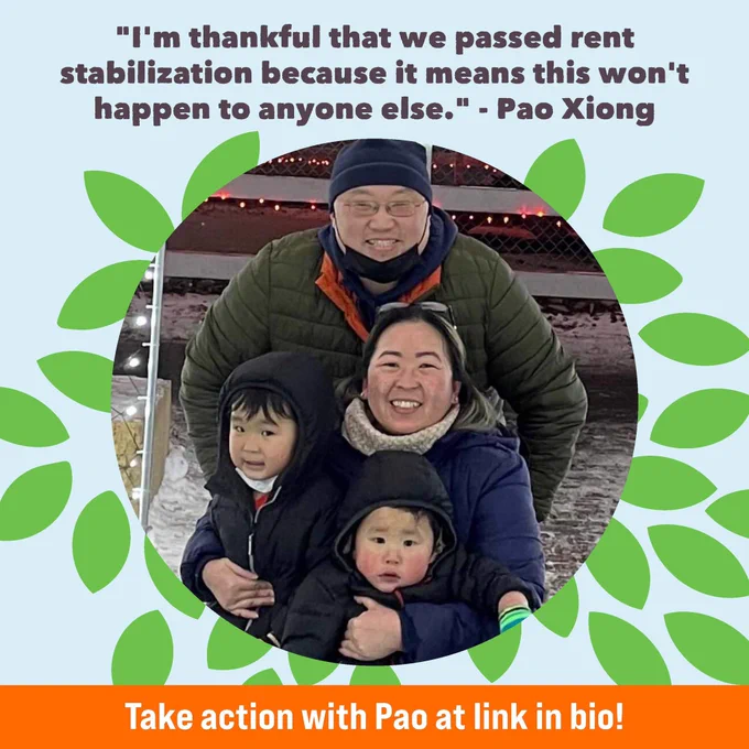 Photo of Pao Xiong and his wife and two kids. Text that reads: "I'm thankful that we passed rent stabilization because it means this won't happen to anyone else." - Pao Xiong