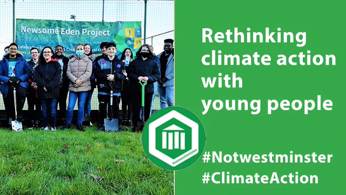 Rethinking climate action with young people. A Notwestminster workshop.