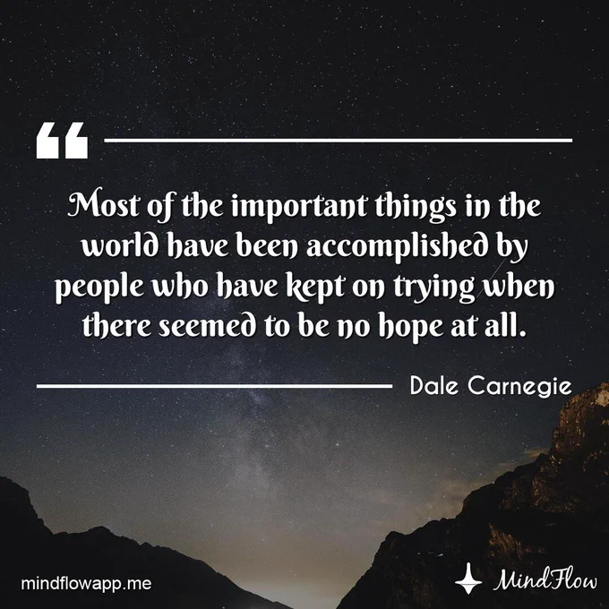 "Important things have been accomplished by people who have kept trying when there seemed to be no hope at all" 💪💪  #meditation #mindfulness #mindflow #mindflowdaily #MondayMorning #motivation #inspiration #quote #dailyquote #MondayMotivation #MondayThoughts #MondayFeelings