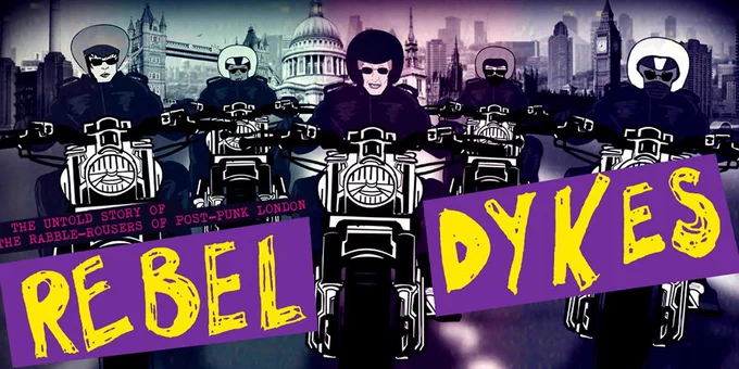 Rebel Dykes film poster - with women on motorbikes
