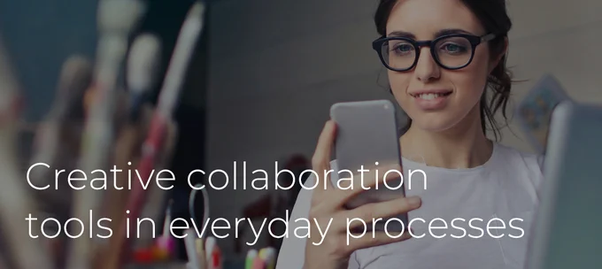 How to normalise creative collaboration tools in your team's everyday processes