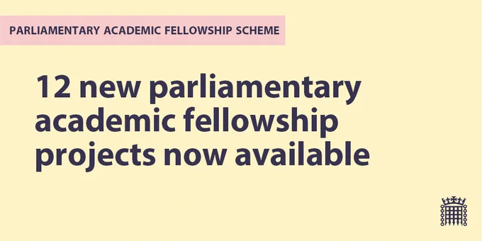 Parliamentary Academic Fellowship Scheme. 

12 new parliamentary academic fellowship projects now available.