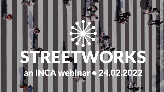 Streetworks - an INCA webinar - 24th Feb 2022