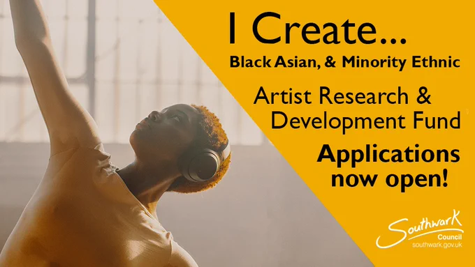 I Create... 
Black Asian, & Minority Ethnic Artist Research & Development Fund 
Applications now open! 
