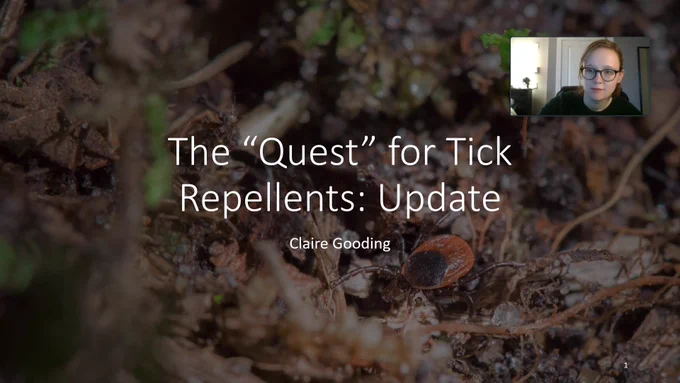 Title Slide: The "Quest" for Repellents: Update
Claire Gooding

Image on a tick walking on the forest floor