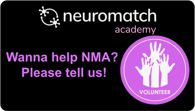 Black box with the text: “Neuromatch academy, Wanna help NMA?  Please tell us!” with a pink logo on the bottom with three hands raised and the word "volunteer" below.