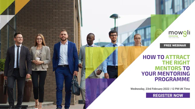 Mowgli Mentoring | How to attract the right mentors to your mentoring programme