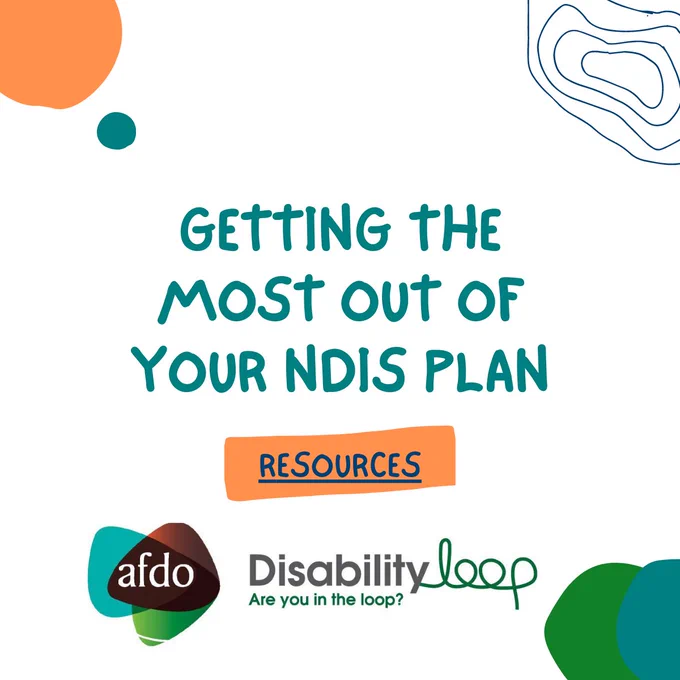 Image shows text 'Getting the most out of your NDIS plan Resources'
