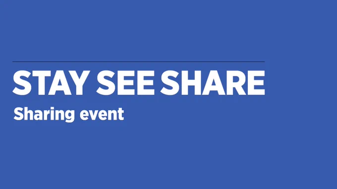 Stay See Share, sharing event