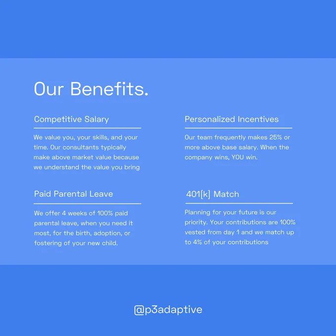 P3 Adaptive Benefits include competitive salary, 401(K) match, paid parental leave & personalized consultant incentives.