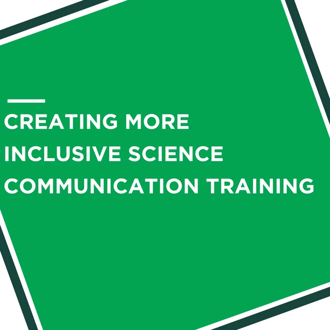 Creating more inclusive science communication training