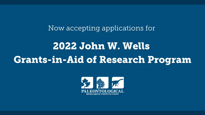 Blue graphic reads: "Now accepting applications for 2022 John W. Wells Grants-in-Aid of Research Program" with PRI Logo