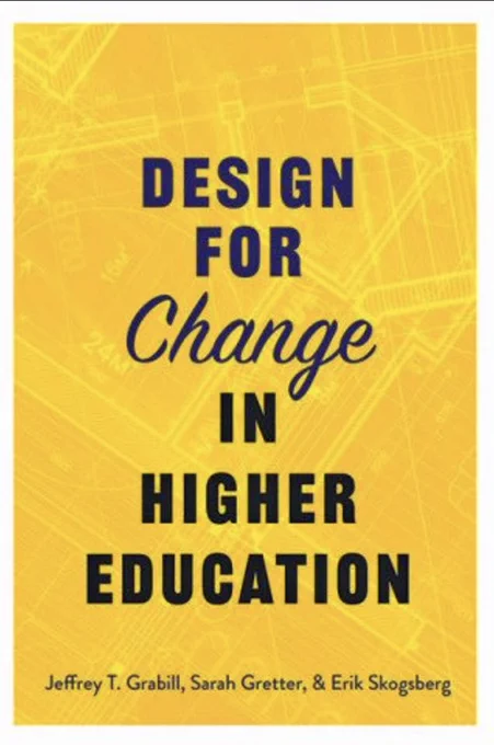Image of the book cover for Design for Change in Higher Education by Grabill, Gretter, and Skogsberg
