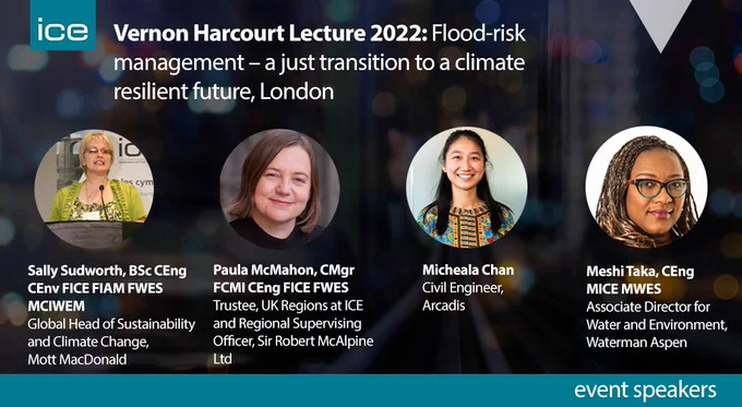 Vernon Harcourt Lecture 2022: Flood Risk Management. Speakers: Sally Sudworth, Paula McMahon, Micheala Chan and Meshi Taka.