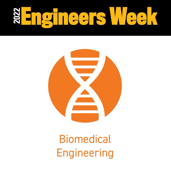 2022 Engineers Week graphic and below it is displayed the logo for the VCU Engineering department of Biomedical Engineering.