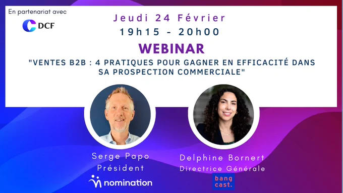 Ventes B2B 4 pratiques pour gagner en efficacité dans sa prospection commerciale webinar le 24/02/ à 19h15