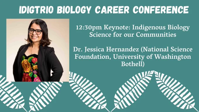 12:30pm Keynote: Indigenous Biology -- Science for our Communities

Dr. Jessica Hernandez (National Science Foundation, University of Washington Bothell)