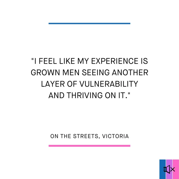 "I feel like my experience is grown men seeing another layer of vulnerability and thriving on it".