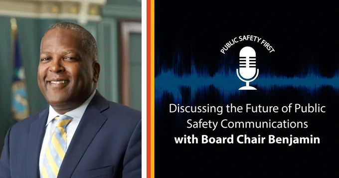 FirstNet Authority Board Chair Stephen Benjamin headshot;
Public Safety First Podcast logo; "Discussing the future of public safety communications with Board Chair Benjamin;"
wavelength