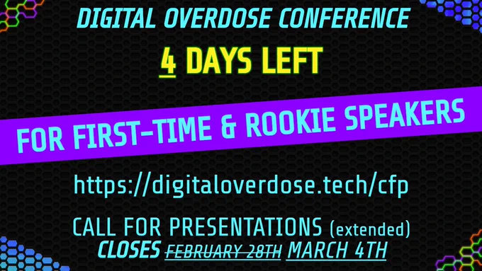 DIGITAL OVERDOSE CONFERENCE CFP POSTER (oh hey, it's extended)

Goes to March 4th :D
