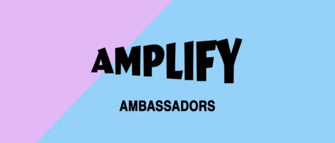 Text that reads: Amplify. Ambassadors.