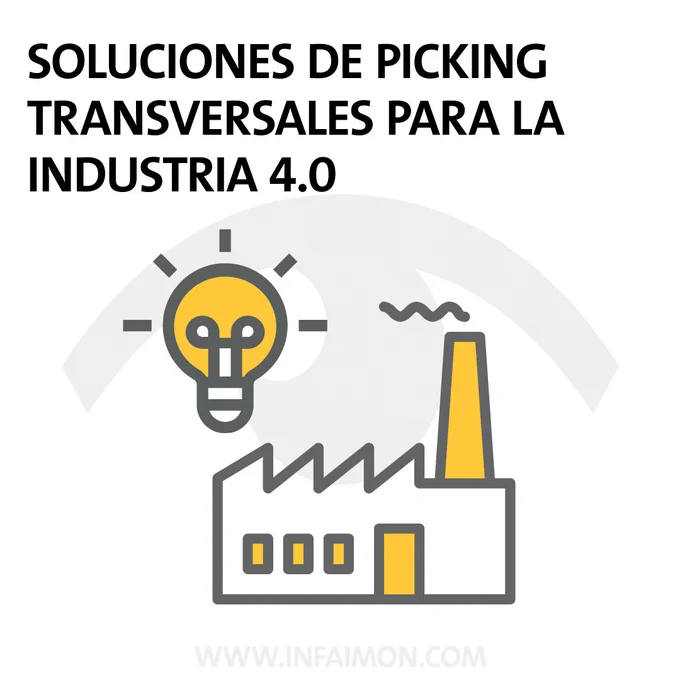 Soluciones de picking transversales para la industria 4.0