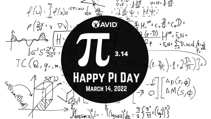 AVID wishes everyone a happy "Pi Day"! March 14, 2022