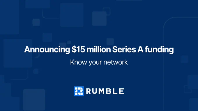 Rumble, Inc announce $15M Series A funding