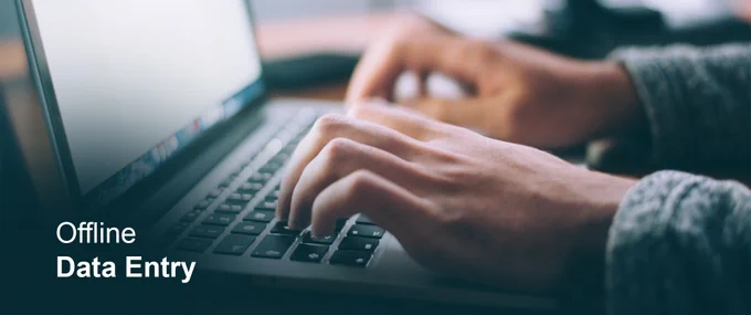 offline data entry