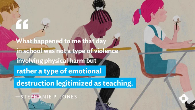 Quote card that reads, "What happened to me that day in school was not a type of violence involving physical harm, but rather a type of emotional destruction legitimized as teaching." from Stephanie P. Jones. The words are overlaid atop the image of three students holding cotton at their desk. In the center, a Black student looks at the cotton with her head down, visibly upset.