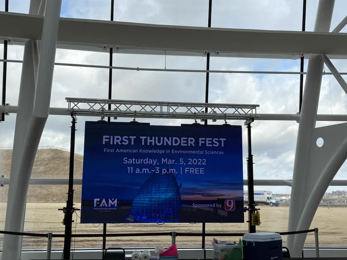 First Thunder Fest sign inside First American Museum event today from 11 a.m. til 3 p.m. Free activities; admission to galleries $2 off regular admission.