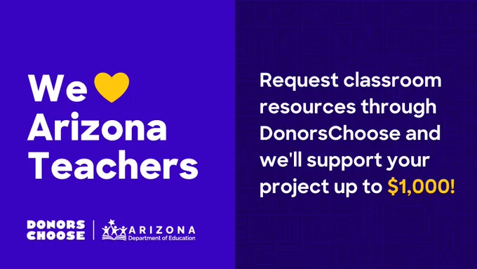 We love Arizona Teachers!

Request classrooms resources through DonorsChoose and we'll support your project up to $1,000!
