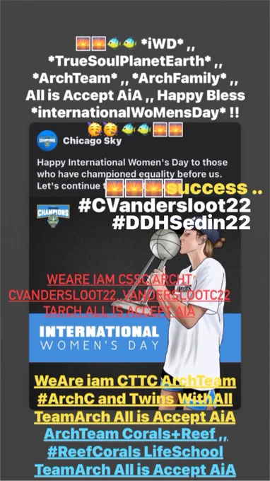 🌅🌅🐠🐠 *iWD* ,, *ForEverTrueHeaven* TrueSoulPlanetEarth* ,, *ArchTeam* ,, *ArchFamily* ,, *just22it* ,, *KevinHeart* 💜💙💙💜 ,, *CVandersloot22* ,, *DDHSedin22* ,, All is Accept AiA ,, Happy Bless *internationalWoMensDay* !! WeAre iam CSSC ArchT CVandersloot22,,VanderslootC22 TArch All is Accept AiA ,, WeAre iam ArchTeam VCCV DDHSedin22,,Sedin DDH22 TeamArch All is Accept AiA ,, ArchTeam Corals Reef ,, #ReefCorals LifeSchool TeamArch All is Accept AiA ,, WeAre iam CTTC ArchTeam #ArchC and Twins WithAll TeamArch All is Accept AiA ,, *ArchTeams* ,, Chicago Sky ,, Vancouver Canucks ,, Taco Time Regina ,, .... ,, *TeamArchs* ,, All is Accept AiA 🐠🐠🌅🌅

..

#iWD# #iwd22# #iwd2022# #internationalWoMensDay# #internationalWoMensDay2022# #internationalWomensDay1997# #international# #True# #Truth# #TWiNS# #TWiN# #GodWiN# #GodTWiNS#

..