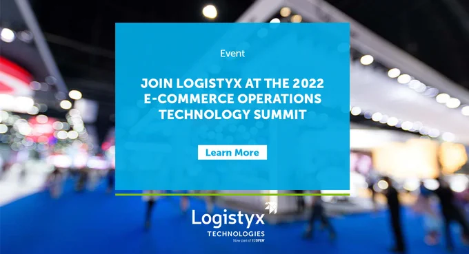 Join Logistyx at the 2022 E-Commerce Operations Technology Summit