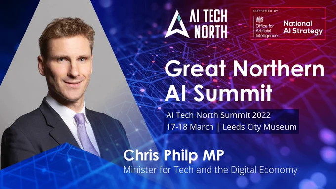 It's a week until the Great Northern AI Summit! on 17-18 March 2022. Leeds City Museum.

Digital Minister Chris Philp will kick-off an exciting 2 days where you'll hear from AI experts.

Book your place today.