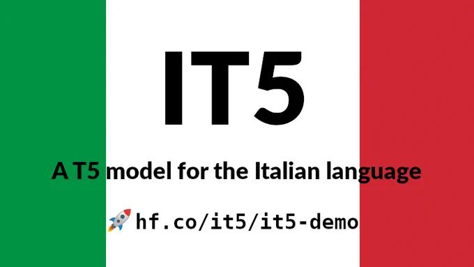 A large text on a background with the colors of the Italian flag saying "IT5, a T5 model for the Italian language", with a link to a demo for the model (hf.co/it5/it5-demo)