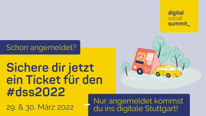 Illustration eines Autos samt Werbeanhänger, auf dem das DSS Logo prangt. Text: Sichere dir jetzt ein Ticket für den #dss2022. 29.&30. März. Nur angemeldet kommst du ins digitale Stuttgart.