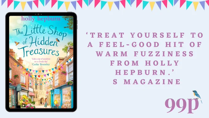 Cover of The Little Shop of Hidden Treasures by Holly Hepburn. 'Treat yourself to a feel-good hit of warm fuzziness from Holly Hepburn.' S Magazine. 99p