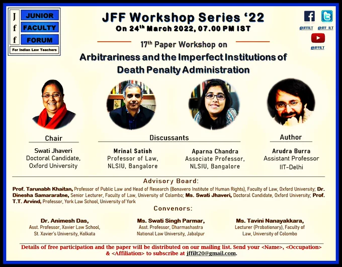 Join us for the Workshop on 24 March 7:00PM IST to discuss Arudra Burra from @iitdelhi 's paper 'Arbitrariness and the Imperfect Institutions of Death Penalty Administration'. Our discussants will be @mrinalsatish and @ataparnachandra from @NLSIUofficial with the session to be chaired by @SwatiJhaveri

For registrations, please send your name and affiliation to jffilt20@gmail.com. Details of participation and paper will be circulated via email.
@tarunkhaitan @DineshaSam @ttarvind @swatiSparmar @TaviniNanayakk1 @LAOT_Blog