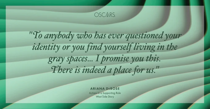 Green card that reads "To anybody who has ever questioned your identity or you find yourself living in the gray spaces...I promise you this: there is indeed a place for us." from Ariana DeBose's Oscars Speech