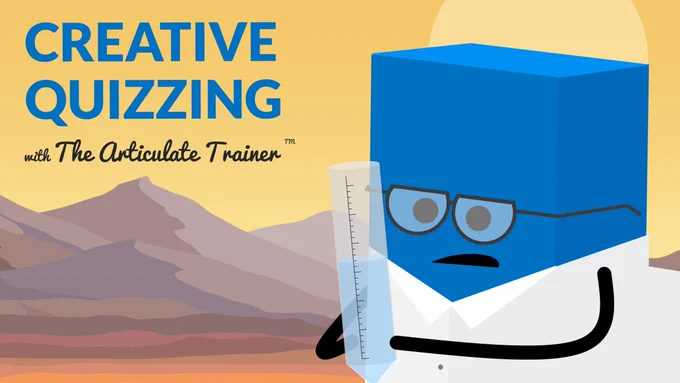 Creative Quizzing with The Articulate Trainer TM