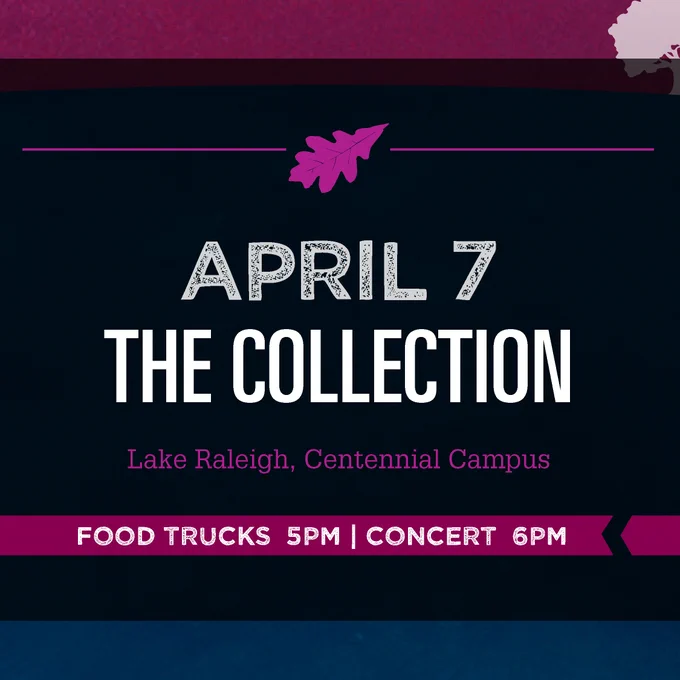 A purple slide with a magenta oak leaf with bold type that says: APRIL 7, The Collection, Lake Raleigh, Centennial Campus, Food trucks 5PM, Concert 6PM.